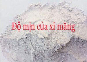 Độ mịn của xi măng